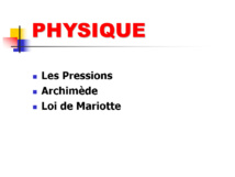 Physique. Les pressions. Physique. Les pressions.