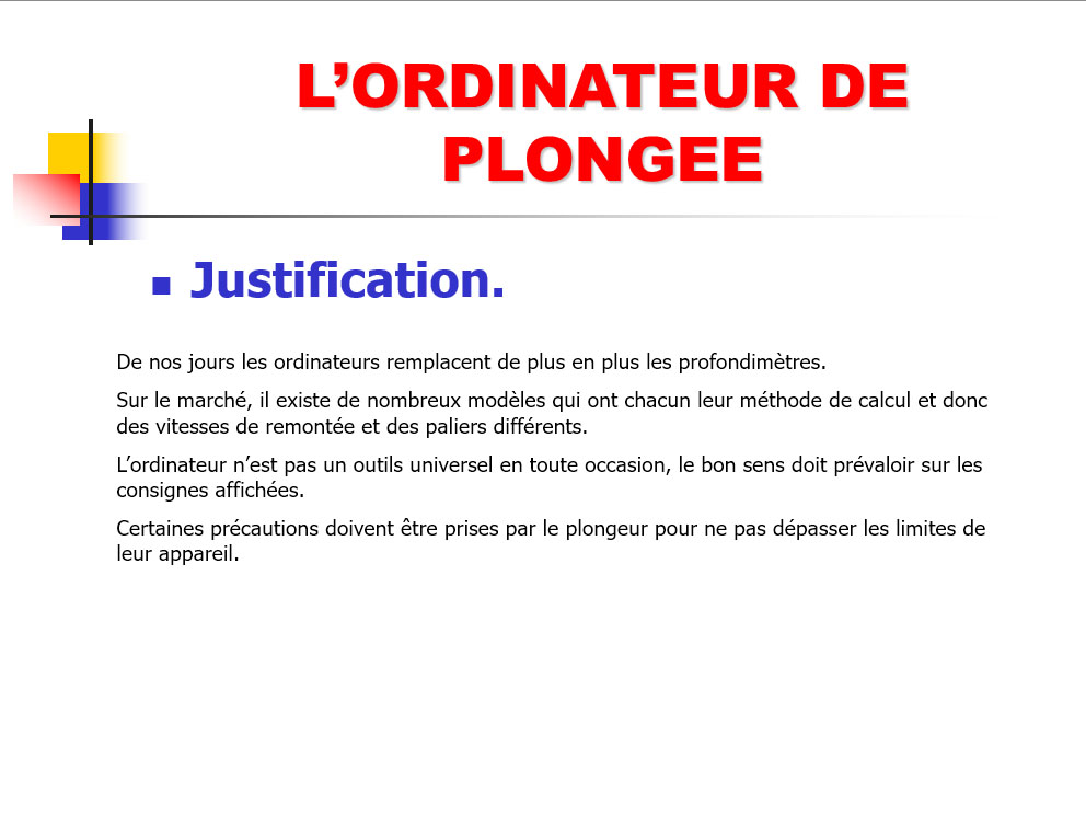 L'ordinateur de plongée.